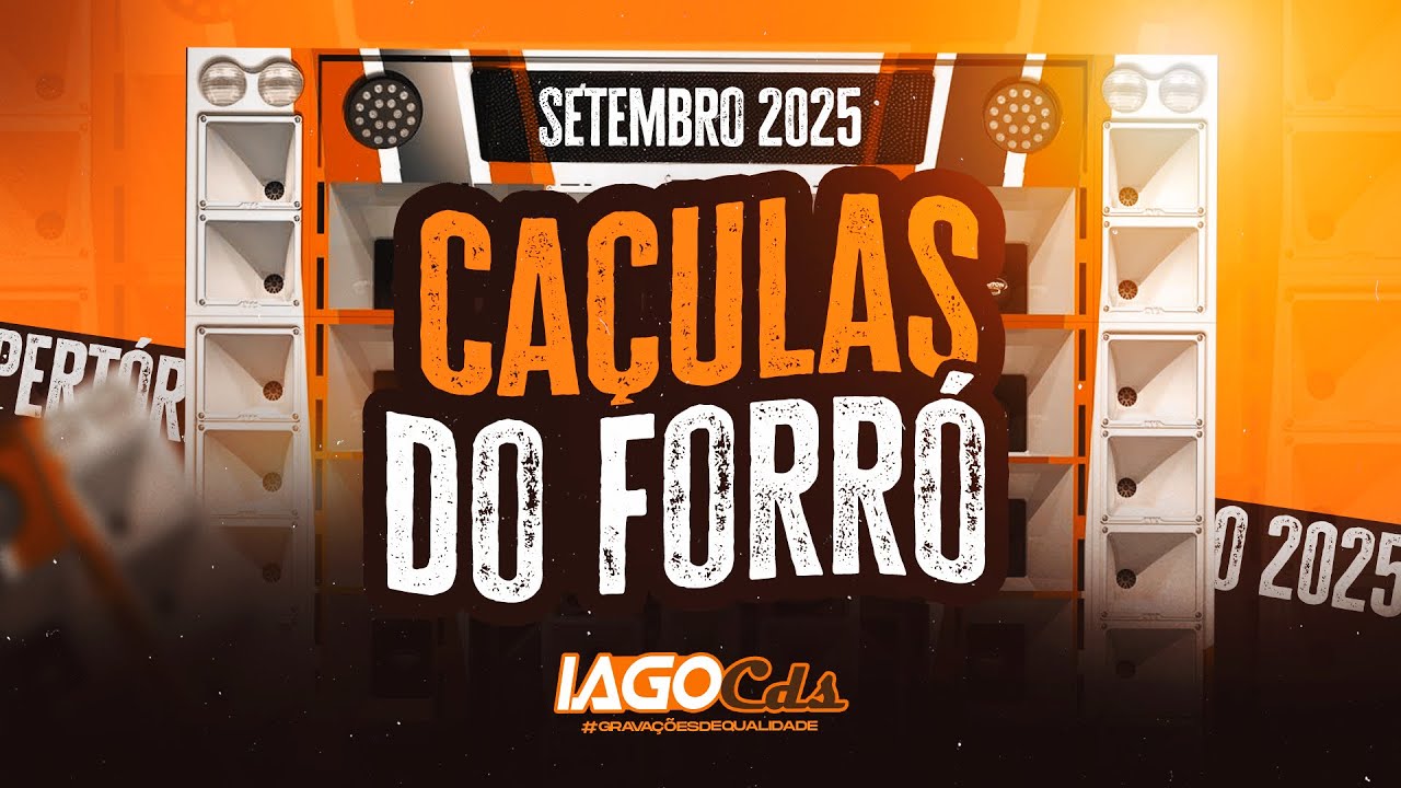 CAÇULAS DO FORRÓ ( CD PRA PAREDÃO ATUALIZADO SETEMBRO 2025 )