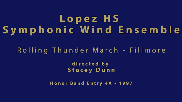 Stacey Dunn - Rolling Thunder - Lopez HS Symphonic...