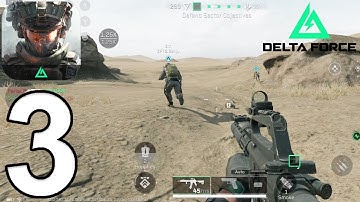 Delta Force Mobile - Gameplay Walkthrough Part 3 - Cracked (iOS, Android)