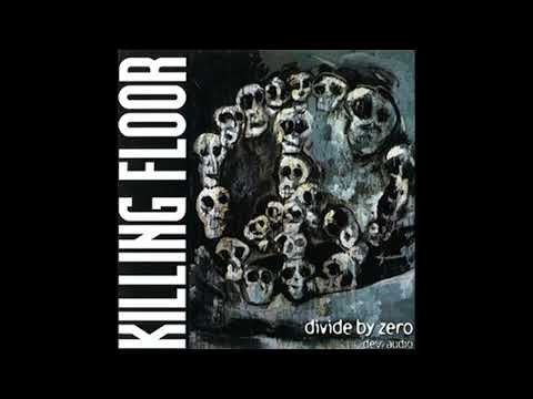 Killing Floor — Killing Floor – Divide By Zero   1997 [Album]
