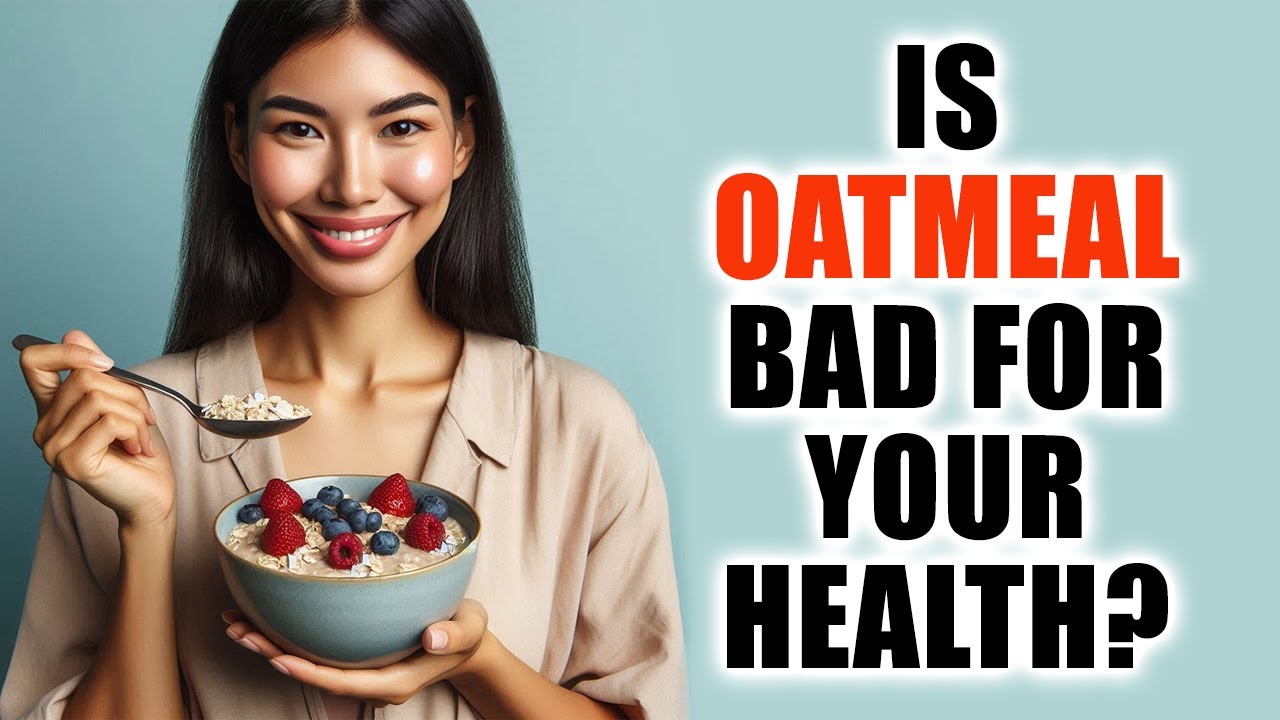 the-hidden-dangers-of-oatmeal-what-you-need-to-know-youtube