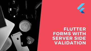 flutter forms with server side validation | flutter tutorials