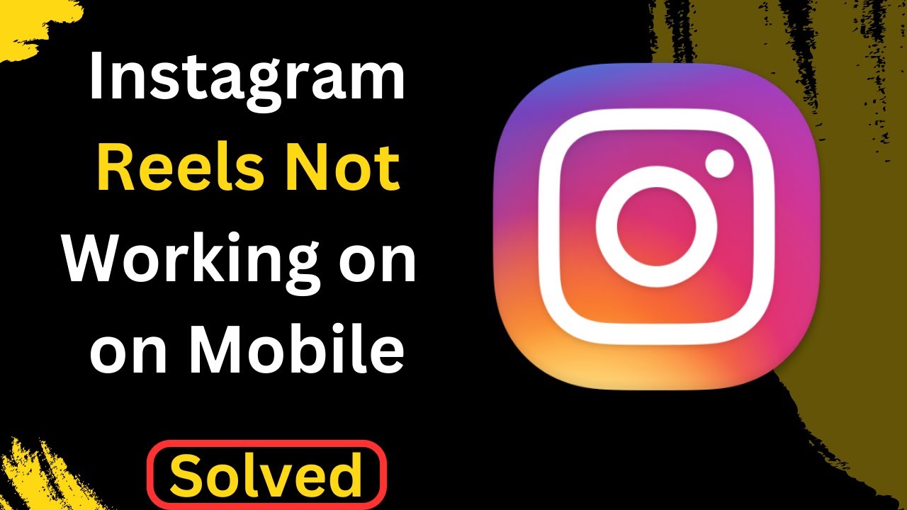 Fix Instagram Reels Not Working not opening on Mobile Instagram