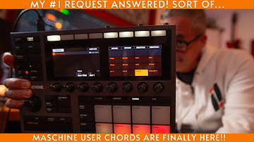 Maschine User Chords are here!  Plus using AI for chord generation!