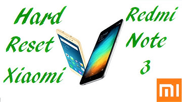 Hard Reset Xiaomi Redmi Note 3