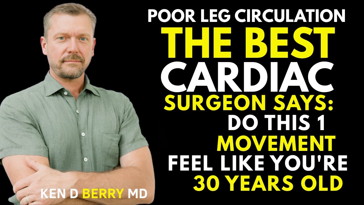 Surgeon REVEALS  Do THIS 1 Exercise for Poor Leg Circulation After 60!:Best Motivational  kenD berry