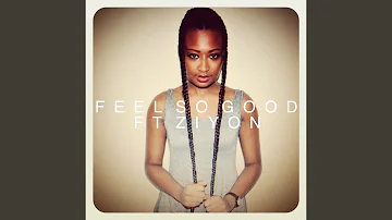 Feel so Good (feat. Ziyon)