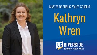 Meet Kathryn, UCR MPP Student