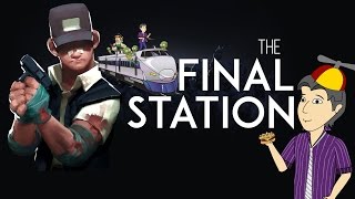 The Final Station. Обзор от ASH2