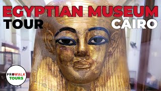 Egyptian Museum Cairo TOUR - 4K with Captions *NEW!*