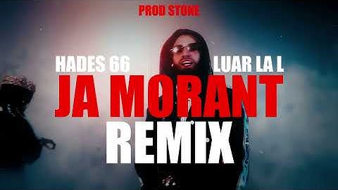 Thumbnail of JA MORANT REMIX FILTRADO - Hades 66 x Luar La L (Video Official) Prod Stone