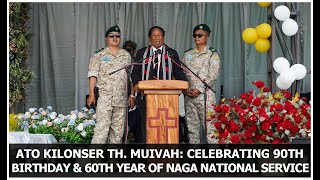 Ato Kilonser Th. Muivah: Celebrating 90th birthday and 60th year of Naga National Service