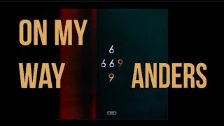 Video-Miniaturansicht von „anders - On My Way (Audio)“