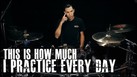 This Is How Much I Practice Each Day - James Payne