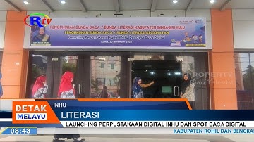 LAUNCHING PERPUSTAKAAN DIGITAL INHU DAN SPOT BACA DIGITAL