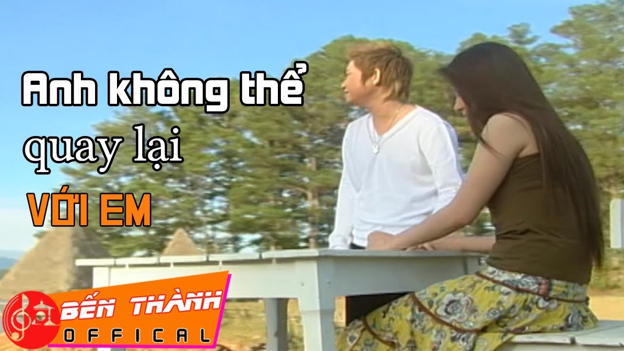 Tonton Anh Không Thể Quay Lại Với Em - Phạm Khánh Hưng di YouTube Tonton Anh Không Thể Quay Lại Với Em - Phạm Khánh Hưng di YouTube