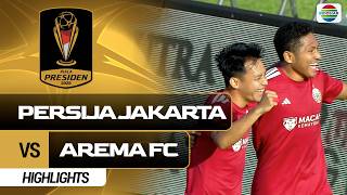 3rd Place: PERSIJA VS Arema FC - Highlights | Piala Presiden 2026