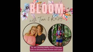 Ep. 44: Courtney Wolfe, From Corporate Exec to Ultramarathon Runner and Coach