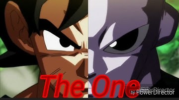 Dragon ball super-Universe 7 vs Universe 11-The One AMV
