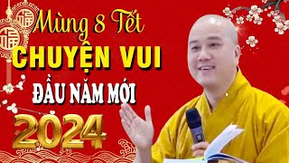 Chuyện Vui Đầu Năm''Tổng Hợp Những Câu Hỏi Vấn Đáp CỰC HAY''Thầy Thích Pháp Hòa