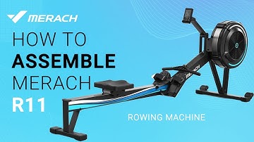 How to assemble your MERACH R11 AIR Rowing Machine