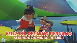 ¡Feliz día del Niño Peruano! 🇵🇪