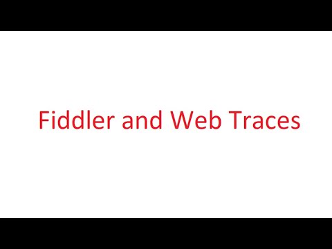 Single Sign On (SSO): Fiddler and Browser Traces