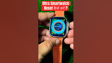 Ultra smart watch ko reset kaise kare #ultrasmartwatch #ultrawatch #shorts