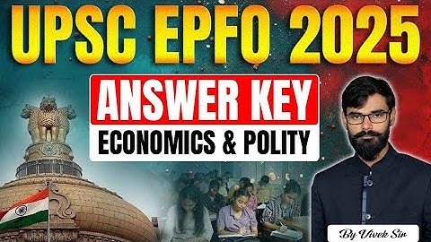 UPSC EPFO 2025 Paper Analysis | UPSC EPFO 2025 Economics & Polity Answer Key | UPSC EPFO Answer Key