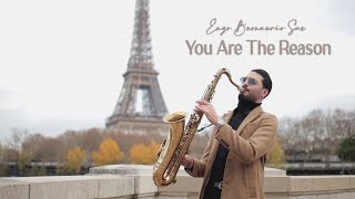 Video thumbnail of "YOU ARE THE REASON - Calum Scott [Saxophone Version]"