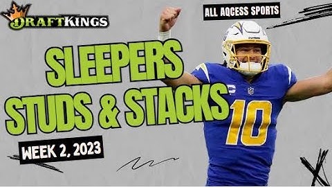 NFL Draftkings Week 2 Sleepers Studs and Stacks | DFS Picks and Lineup Builder