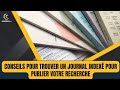 Conseils pour trouver un journal index pour publier votre recherche guide pratique