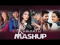 THE LOVE MASHUP 2023 🧡💕💚 Best Mashup of Arijit Singh, Jubin Nautiyal, Atif Aslam #love #romentic