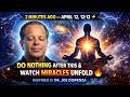 2 Minutes Ago — April 12, 12:12 ⚡ Do NOTHING After This &amp; Watch Miracles Unfold 🔥