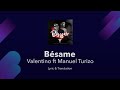 Bésame 💋 Lyrics English Translation - Valentino Ft MTZ Manuel Turizo - English Lyrics Meaning