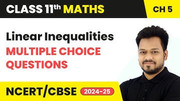Linear Inequalities - Multiple Choice Questions | Class 11 Maths Chapter 5 | CBSE 2025-26