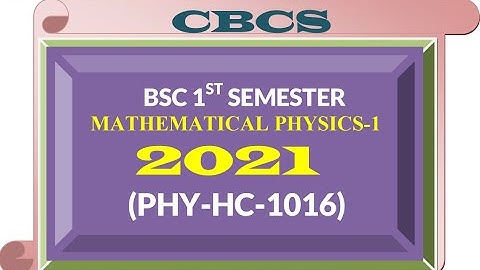 (CBCS) Questions paper 2021 (Mathematical) (PHY-HC-1016)  B.Sc 1st Sem. PDF link in Description.