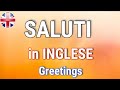 I SALUTI IN INGLESE - GREETINGS -  Inglese di base per principianti