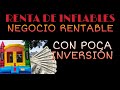 Renta de castillos inflables y equipo para fiestas. Negocio rentable con poca inversión.