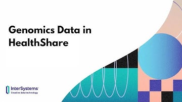 Genomics Data in HealthShare