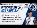 #7 | Intermediate Age Problem