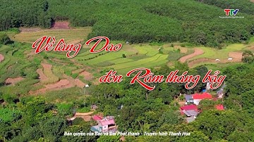 Ký sự miền sơn cước: Về làng Dao đón rằm tháng 7