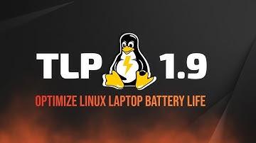 TLP 1.9 Linux Power-Management Tool voegt nieuwe profielen-daemon toe