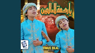 Rahmatun Lil Alameen - Muhammad Owais Bilal Qadri