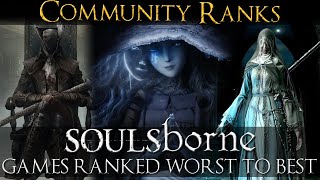 Community Ranks Soulsborne Games from Worst to Best (Including Elden Ring)