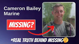 Cameron Bailey Missing Marine | Where is Cameron Bailey? thumbnail