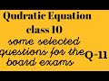 #QUADRATIC EQUATIONS CLASS 10 #CBSE#ICSE#SOME SELECTED QUESTIONS FOR BOARD EXAMS #EASY METHOD 😎💯🔥