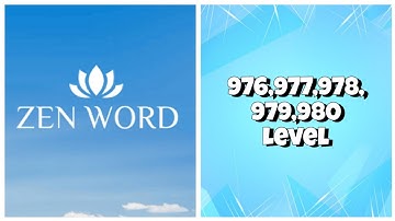Zen Word® - Relax Puzzle Game - 976,977,978,979,980 Level Answers