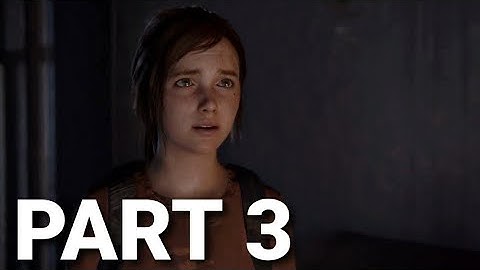 The Last Of Us PART 1 Walkthrough Gameplay PART 3 - Ellie [PS5]