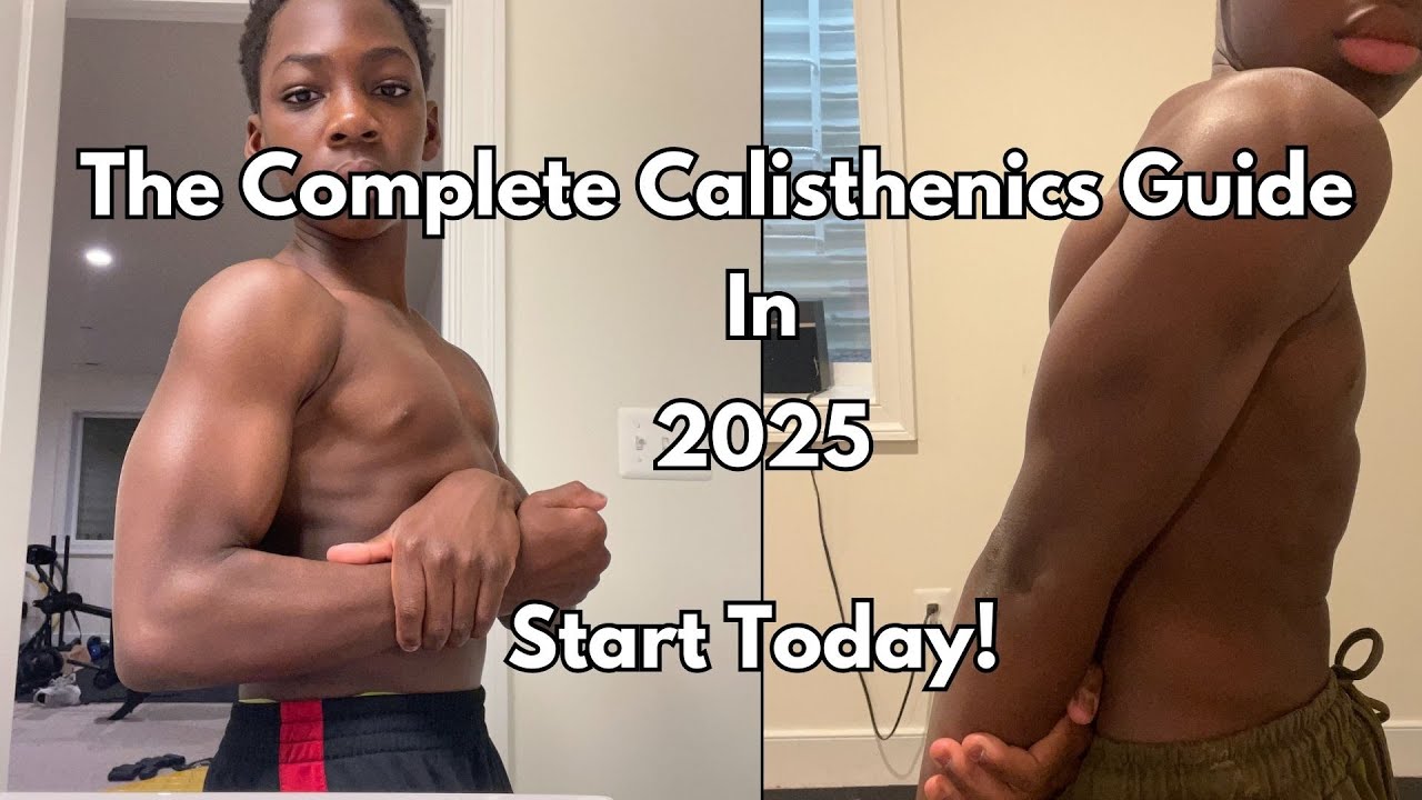 how-to-master-calisthenics-from-zero-in-2025-youtube
